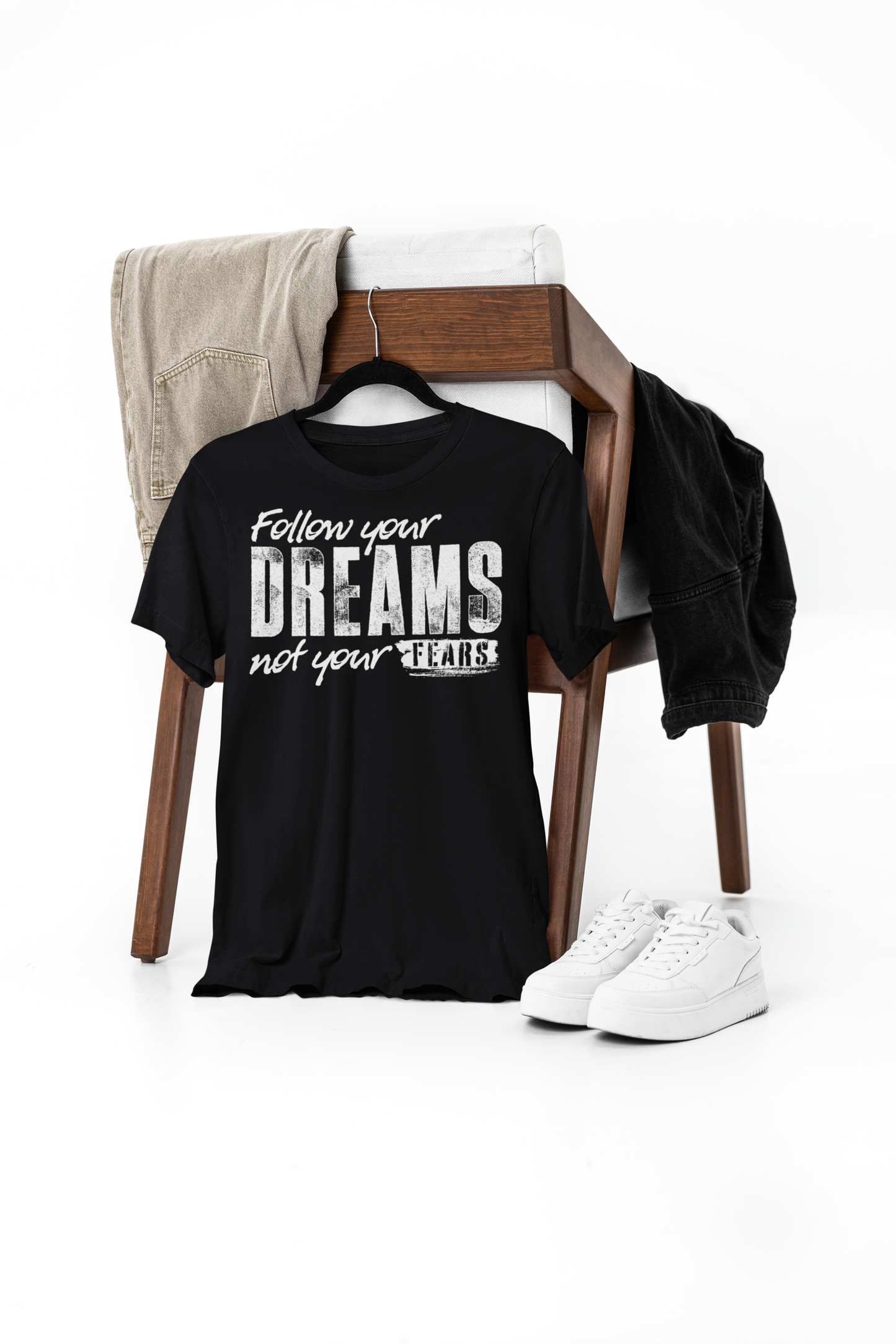 Follow Your Dreams Not Your Fears Unisex T-Shirt