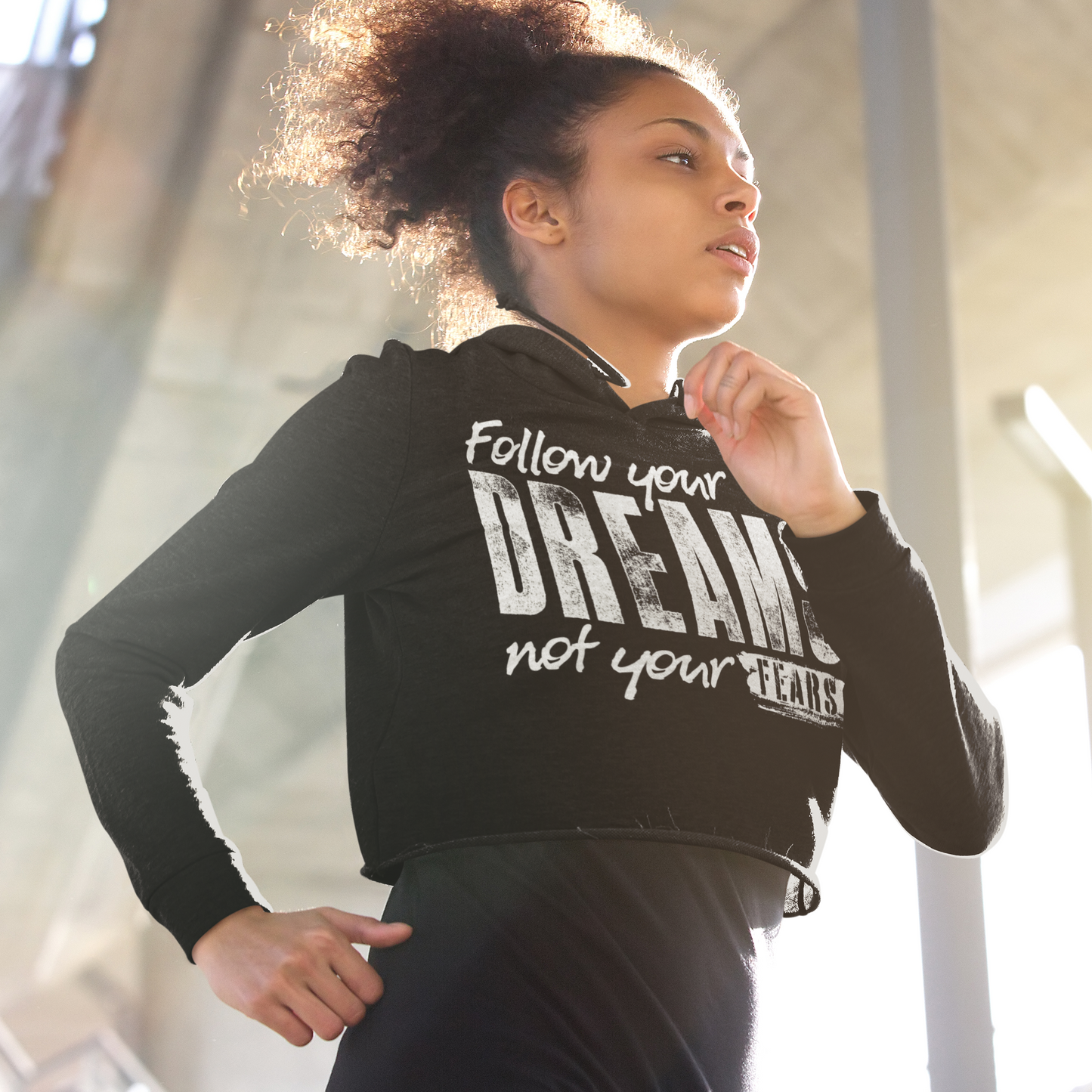 Follow Your Dreams Not Your Fears Women’s Crop Hoodie