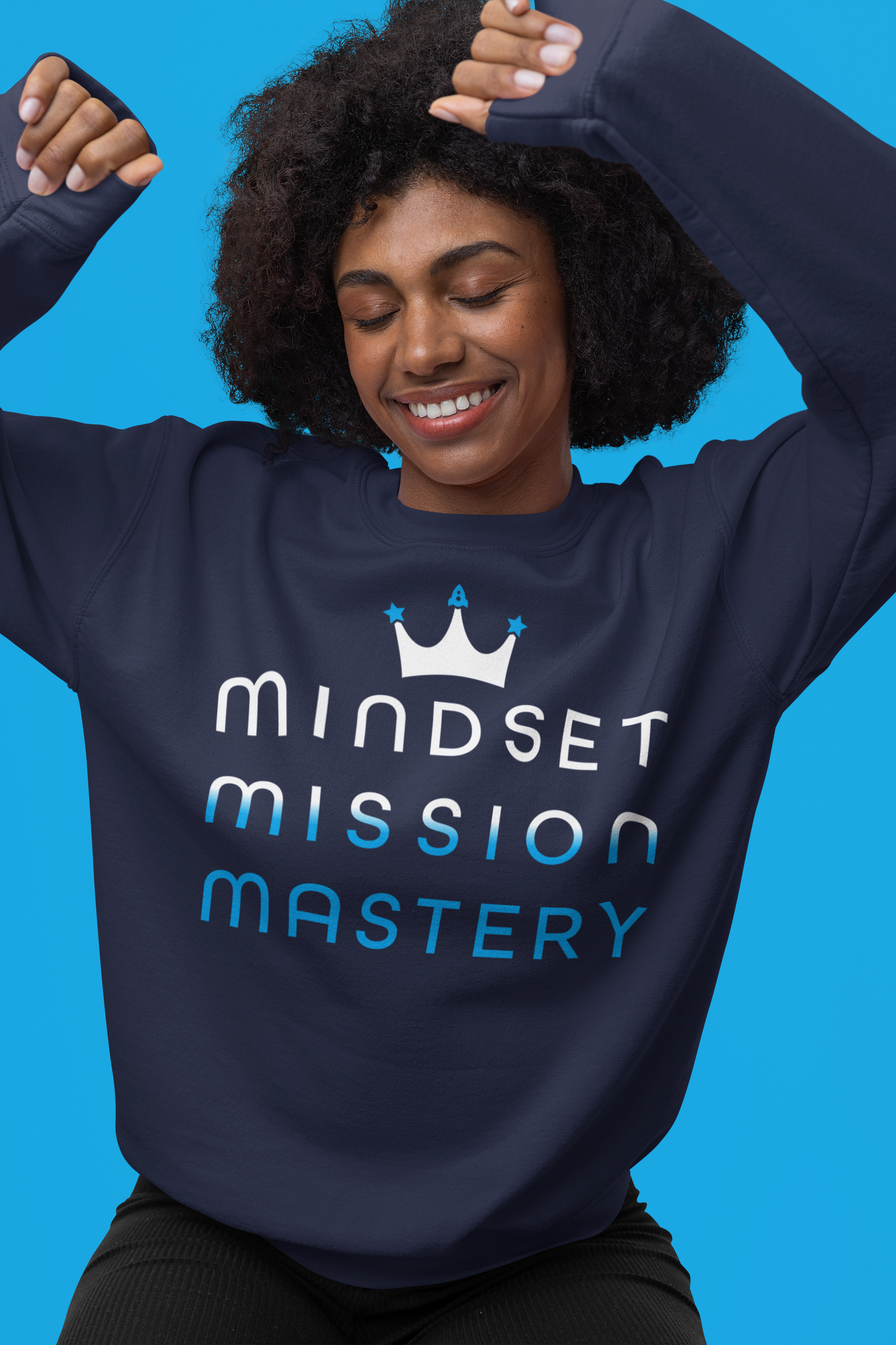 Mindset Mission Mastery Crown Unisex Sweatshirt