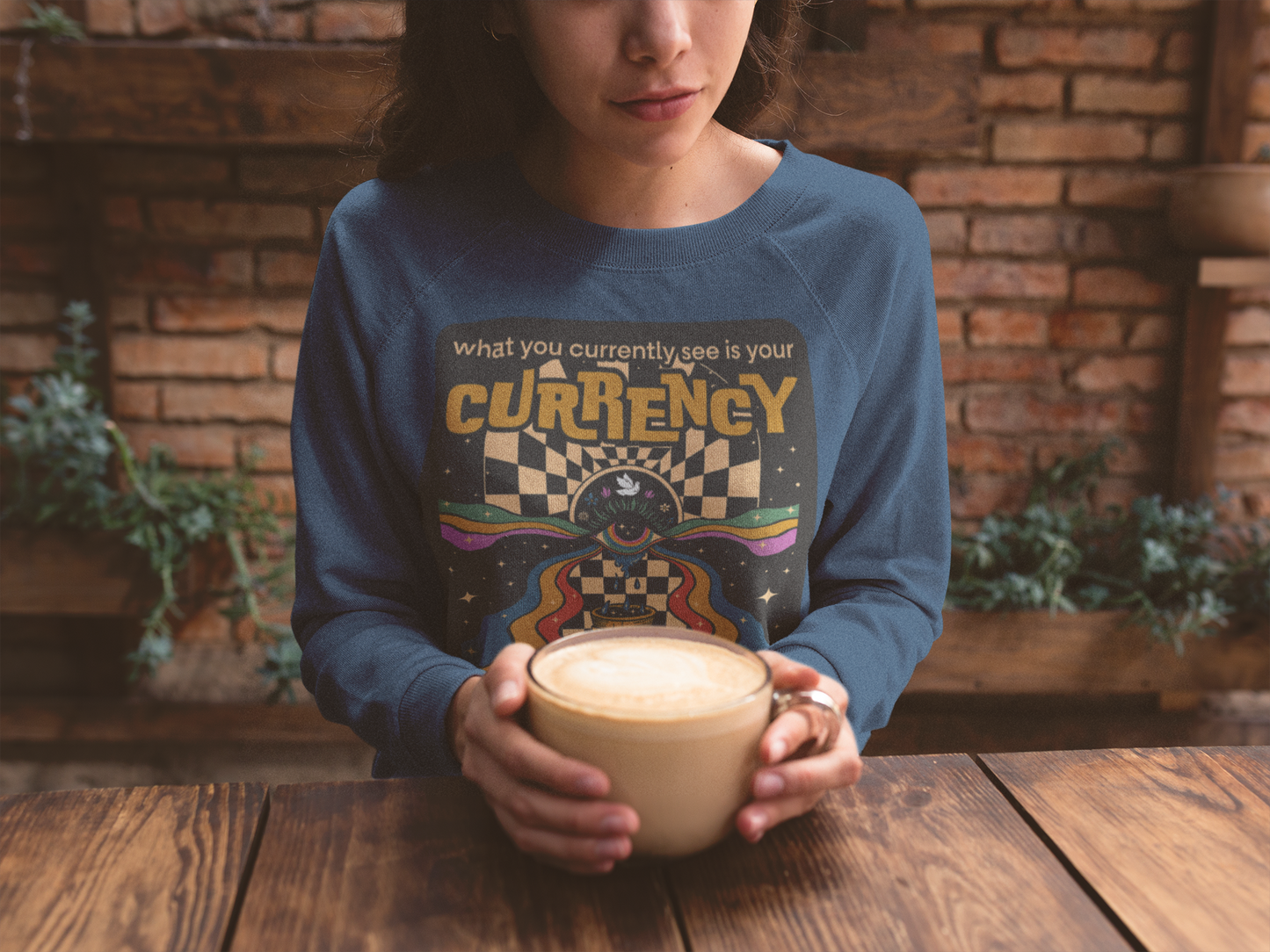 What You Currently See Is Your Currency - Groovy Retro Unisex Sweatshirt